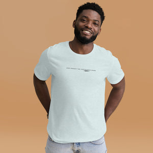 God doesn't do unfinished work Unisex t-shirt