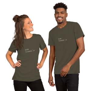 God Turned It Short-Sleeve Unisex T-Shirt