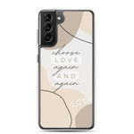 Choose love again Samsung Case