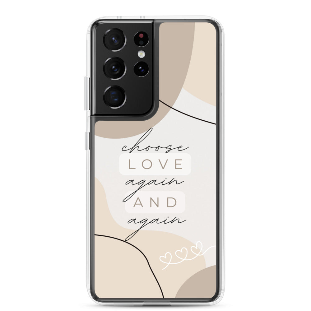 Choose love again Samsung Case