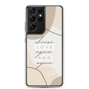 Choose love again Samsung Case