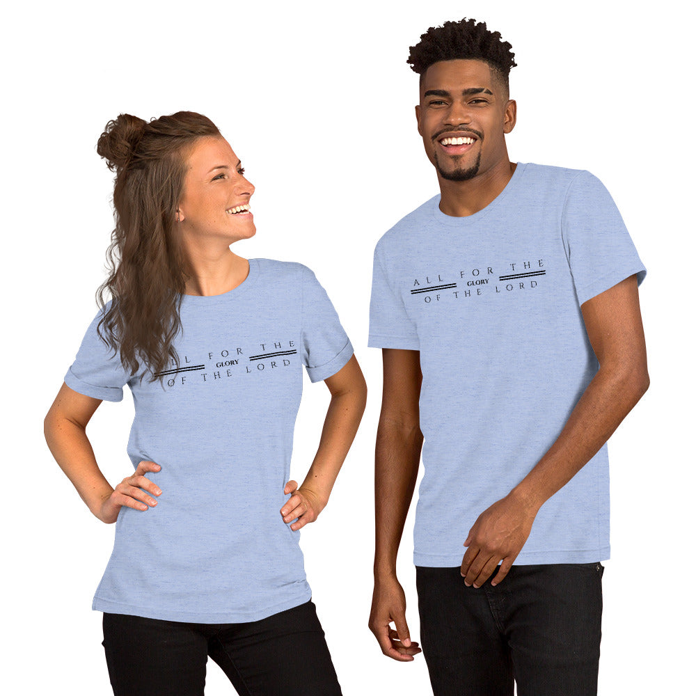 All for the glory of the Lord Short-Sleeve Unisex T-Shirt