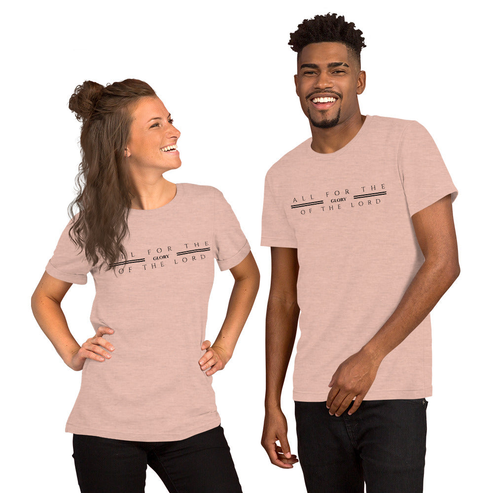 All for the glory of the Lord Short-Sleeve Unisex T-Shirt