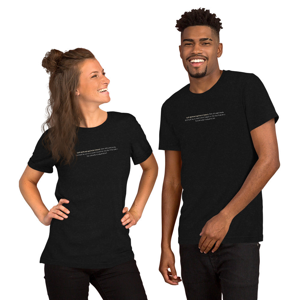 Self-defined Optimist Short-Sleeve Unisex T-Shirt